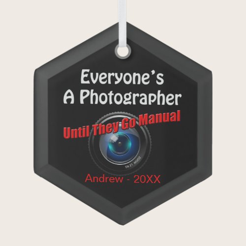 Funny Photography - Photographer Go Manual Quote Glass Ornament