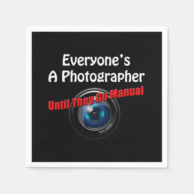 Funny Photography - Photographer Go Manual Quote Napkins (Front)