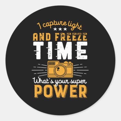 Funny Photography Quote Photographer Capture Light Classic Round Sticker