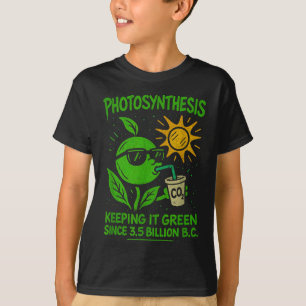 Funny Photosynthesis - Keeng It Green Ecology Biol T-Shirt