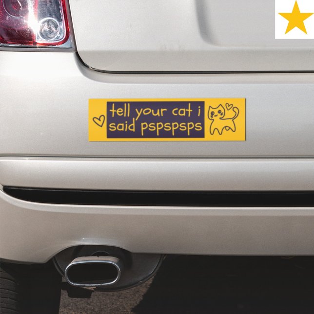 Funny Phrase Cat Joke Pspsps Driving Humor  Bumper Sticker (Creator Uploaded)