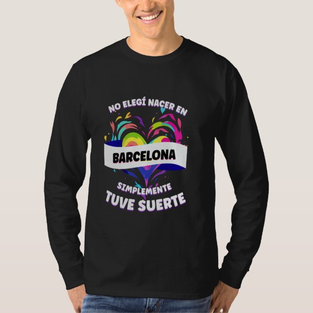 Funny Phrase For Barcelona People T-Shirt (Front)