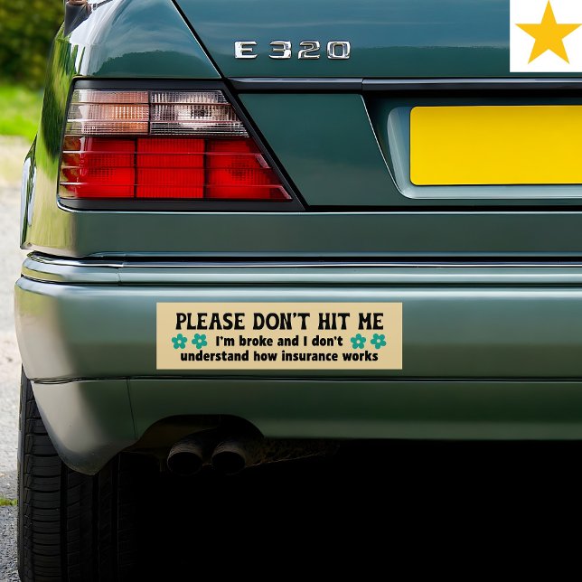 Funny Phrase Retro Floral Insurance Joke   Bumper Sticker (Creator Uploaded)