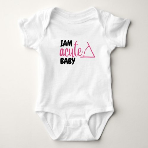 funny phrases GiftMath Baby Bodysuit 