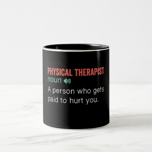 Funny Physical Therapist Definition Two_Tone Coffee Mug