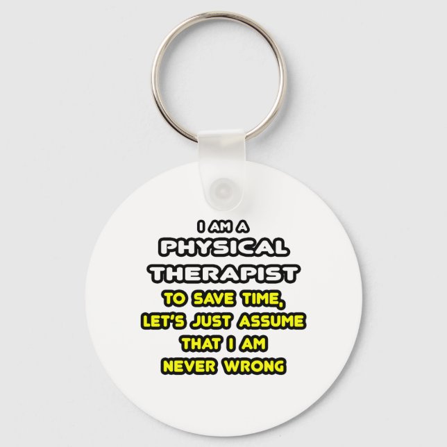 Funny Physical Therapist T-Shirts and Gifts Keychain (Front)