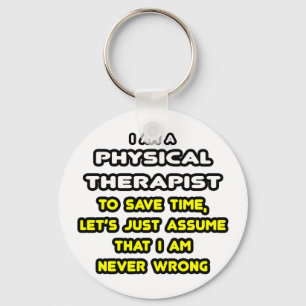 Funny Physical Therapist T-Shirts and Gifts Keychain