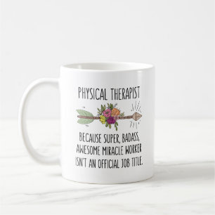 Funny Physical Therapist Thank You Appreciation Coffee Mug