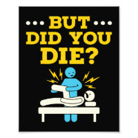 Funny Physical Therapy But Did You Die