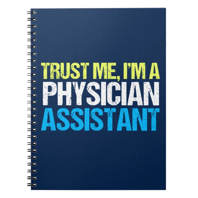 Funny Physician Assistant Notebook (Front)