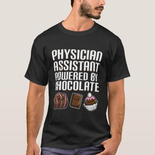 Funny Physician Assistant Quote Medical Assistant  T_Shirt