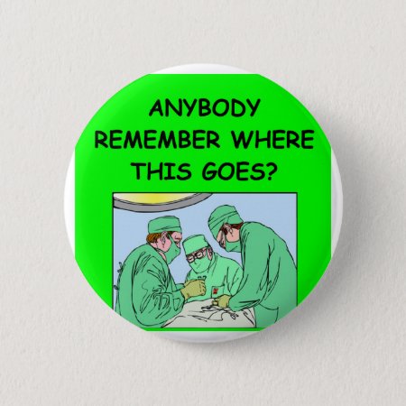 Funny Physician Joke Pinback Button