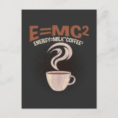 Funny Physicist Coffee Humor Science addicted Postcard