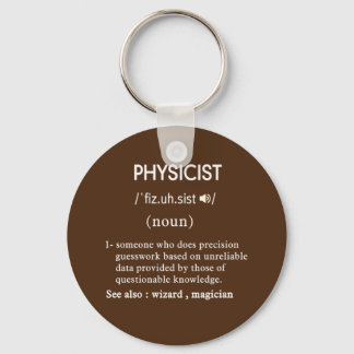 funny physicist definition keychain