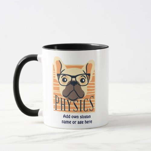 Funny PHYSICS French Bulldog Science Teacher Gift Mug