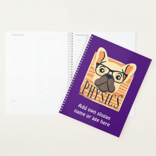 Funny PHYSICS French Bulldog Science Teacher Gift Planner