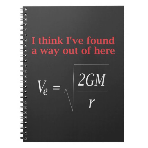 Funny Physics Joke Escape Velocity Gravity Science Notebook