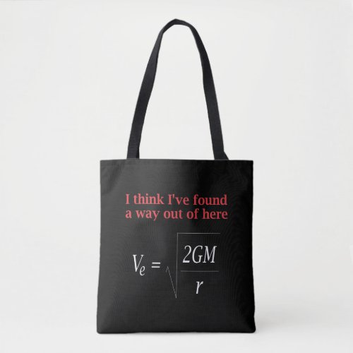Funny Physics Joke Escape Velocity Gravity Science Tote Bag