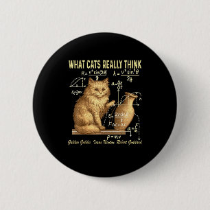 Funny Physics Science Humor What Cats Really Think Button
