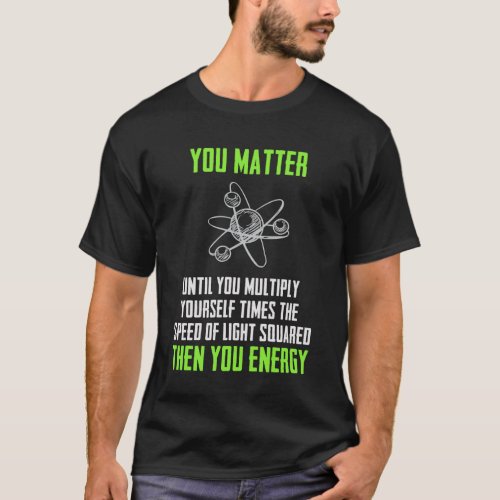 Funny Physics T_Shirt