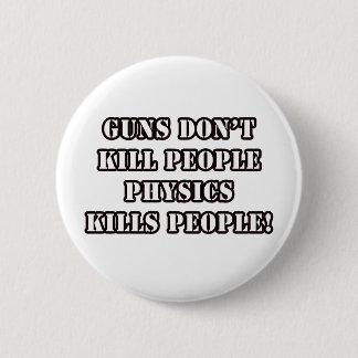 FUNNY PHYSICS T-SHIRTS! BUTTON