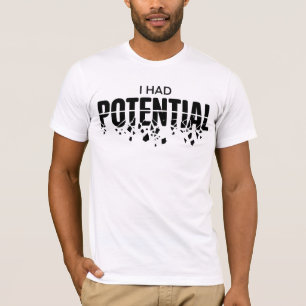 Funny Physics Teacher I Had Potential Humor T-Shirt