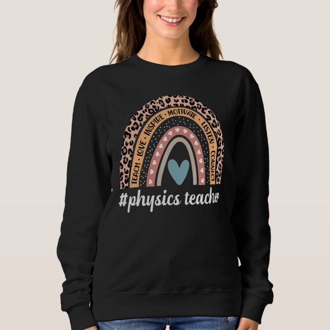 Funny Physics Teacher Rainbow Leopard Science Phys Sweatshirt (Front)