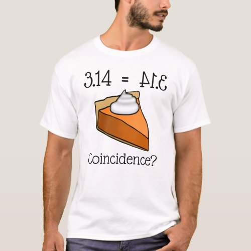 Funny Pi Day 314 equals Pie T_Shirt