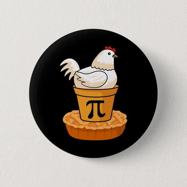 Funny Pi Day - Chicken Pot Pie - Math Mathematics  Button (Front)