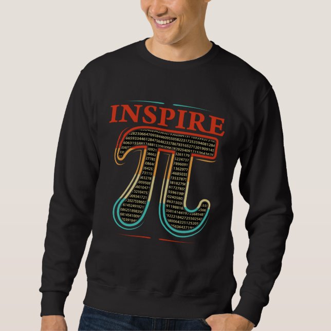 Funny Pi Day Geometry Algebra Math Lover Inspire Sweatshirt (Front)