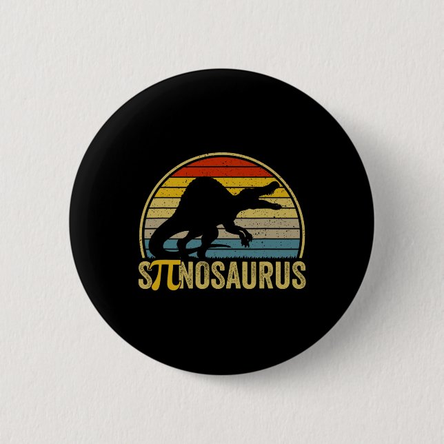 Funny Pi Day Pun - Spinosaurus Dinosaur Math Teach Button (Front)