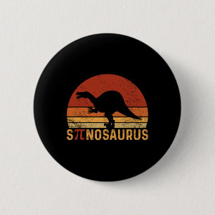 Funny Pi Day Pun Spinosaurus Dinosaur Math Teacher Button