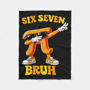 Funny Pi Day Six Seven Bruh 6 7 Math Meme Kids Boy Fleece Blanket