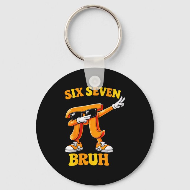 Funny Pi Day Six Seven Bruh 6 7 Math Meme Kids Boy Keychain (Front)