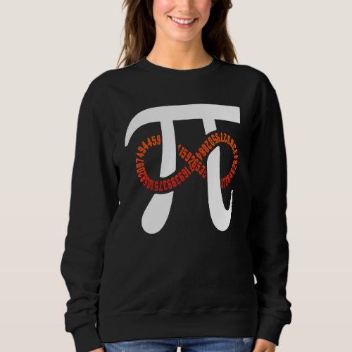 Funny Pi Number 3 141 Infinity Pi Day Funny Geek Sweatshirt