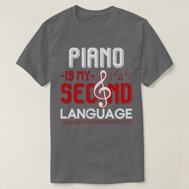 Funny Pianist Quote Piano T-Shirt (Design Front)
