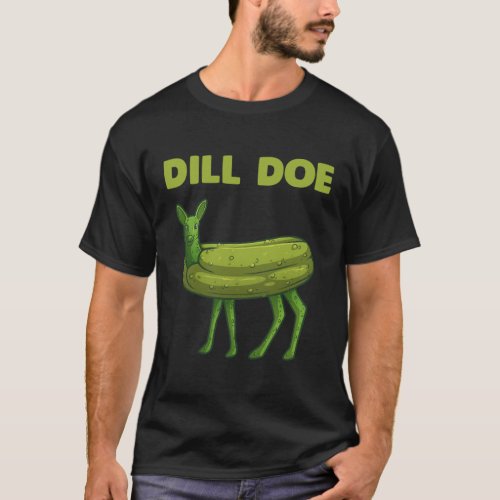 Funny Pickle Art Women Dill Doe Deer Green Dil T_Shirt
