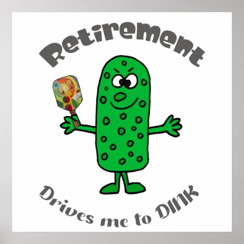 Funny Pickle Pickleball Player Retirement Cartoon Poster