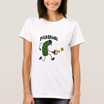 Funny Pickle Playing Pickleball T-shirt by naturesmiles at Zazzle