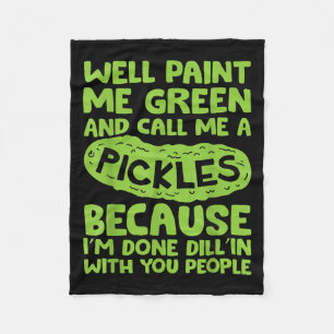 Funny Pickle Saying Southern S Quote Humor Fleece Blanket