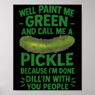 Funny Pickle Saying Southern S Quote Humor  Poster