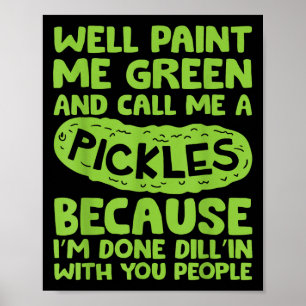 Funny Pickle Saying Southern S Quote Humor Poster