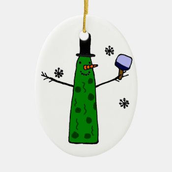Funny Pickle Snowman Holding Pickleball Paddle Ceramic Ornament by naturesmiles at Zazzle