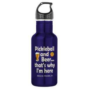 Funny Pickleball and Beer That's Why I'm Here Stainless Steel Water Bottle