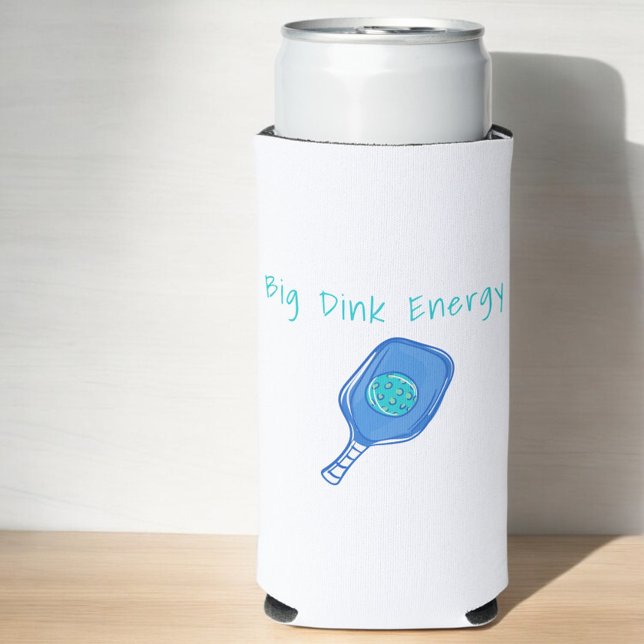 Funny Pickleball Big Dink Energy Seltzer Can Cooler (Creator Uploaded)