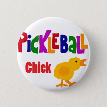 Funny Pickleball Chick Art Button by pickleballfan at Zazzle