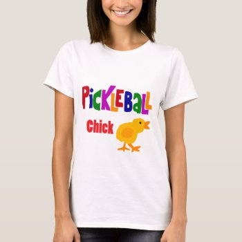 Funny Pickleball Chick Art T-shirt by pickleballfan at Zazzle