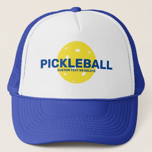 Funny Pickleball Custom Text Name Club Any text Trucker Hat