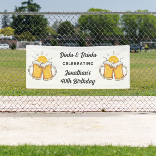 Funny Pickleball Dinks  Drinks Beer Personalized Banner