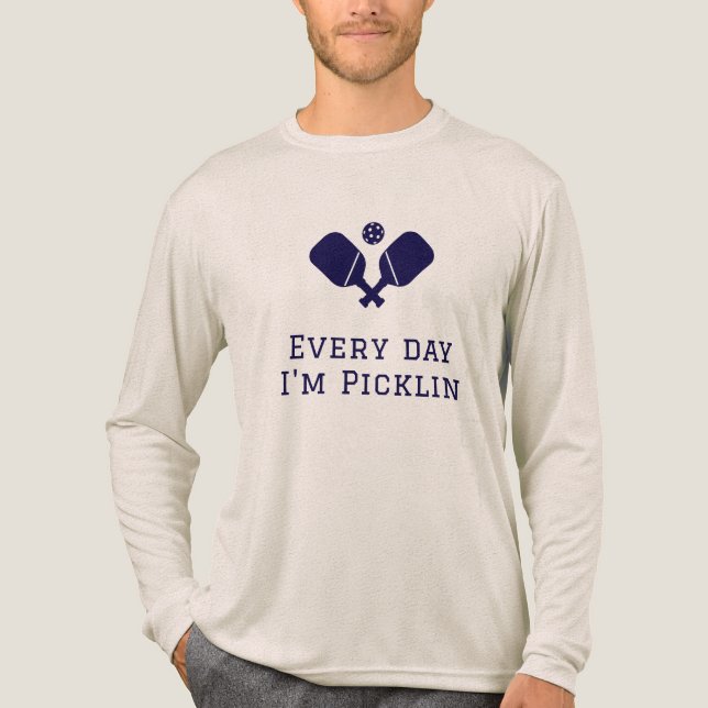 Funny Pickleball Every Day long sleeve Tri-Blend Shirt (Front)
